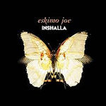 Inshalla - Eskimo Joe