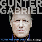 Sohn aus dem Volk - German Recordings - Gunter Gabriel