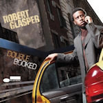 Double Booked - Robert Glasper