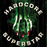 Beg Fot It - Hardcore Superstar