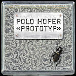 Prototyp - Polo Hofer