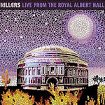Live From The Royal Albert Hall - Killers