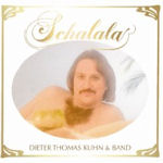 Schalala - Dieter Thomas Kuhn + Band