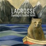 Bandages For The Heart - Lacrosse