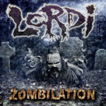 Zombilation - The Greatest Cuts - Lordi