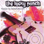 Yield To Temptation - Lucky Punch