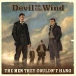 Devil On The Wind - The Men They Couldn