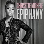 Epiphany - Chrisette Michele