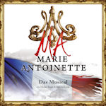 Marie Antoinette (Deutsche Originaufnahme) - Musical