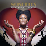 Wild Young Hearts - Noisettes