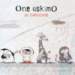 All Balloons - One Eskimo