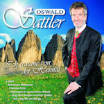 Ich trume von der Heimat - Die groen Erfolge - Oswald Sattler