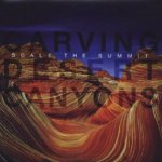 Carving Desert Canyons - Scale The Summit