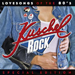 Kuschelrock - Lovesongs Of The 80