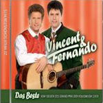 Das Beste vom Sieger des Grand Prix der Volksmusik 2009 - Vincent + Fernando