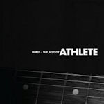 Wires - The Best Of Athlete - Athlete