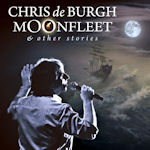 Moonfleet And Other Stories - Chris de Burgh
