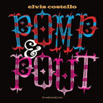 Pomp And Pout - Elvis Costello