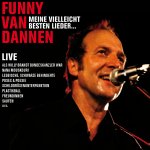 Meine vielleicht besten Lieder... Live - Funny van Dannen