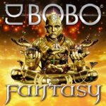 Fantasy - DJ Bobo