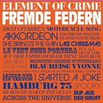 Fremde Federn - Element Of Crime