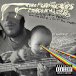The Dark Side Of The Moon - Flaming Lips, Stardeath + White Dwarfs