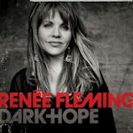 Dark Hope - Rene Fleming