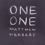 One One - Matthew Herbert