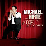 Die schnsten Filmmelodien - Michael Hirte