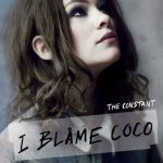 The Constant - I Blame Coco