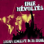 Mouvement Mondial - Irie Revoltes
