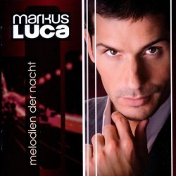 Melodien der Nacht - Markus Luca