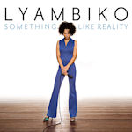 Something Like Reality - Lyambiko