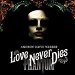 Love Never Dies - Musical