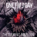 The Element Rebellion - One Fine Day
