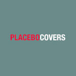 Covers - Placebo