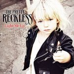 Light Me Up - Pretty Reckless