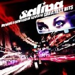 Moving Forward In Reverse: Greatest Hits - Saliva