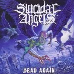 Dead Again - Suicidal Angels