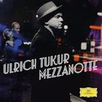 Mezzanotte - Lieder der Nacht - Ulrich Tukur