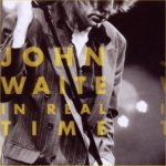 In Real Time - John Waite