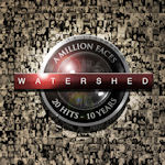 A Million Faces - 20 Hits - 10 Years - Watershed