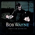 Outlaw Carnie - Bob Wayne