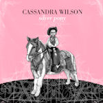 Silver Pony - Cassandra Wilson
