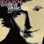 Revolutions: The Very Best Of Steve Winwood - Steve Winwood