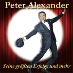 Seine grten Erfolge und mehr - Peter Alexander