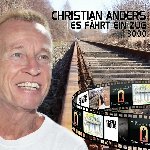 Es fhrt ein Zug 3000 - Christian Anders