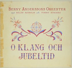 O klang och jubeltid - Benny Anderssons Orkester