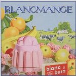 Blanc Burn - Blancmange