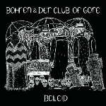 Beileid - Bohren + der Club Of Gore